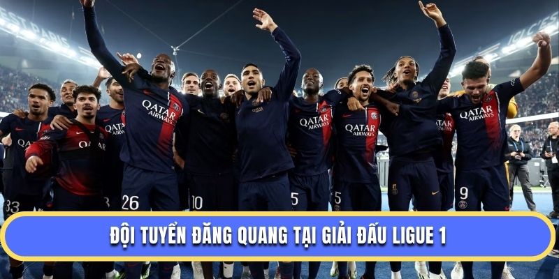 Đội tuyển đăng quang tại giải đấu Ligue 1
