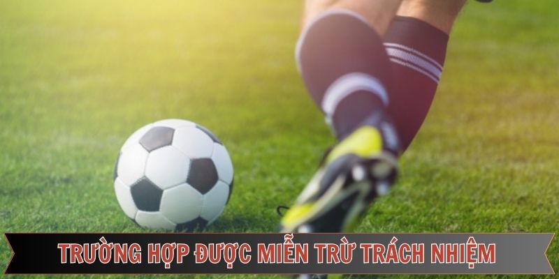 Miễn trừ trách nhiệm trong các tình huống cụ thể
